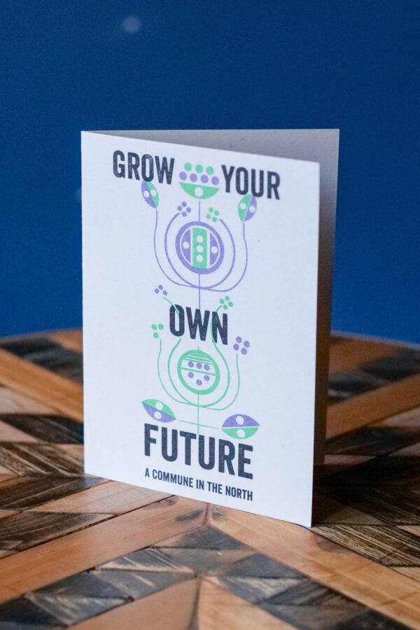 Grow Your Own Future greetings card