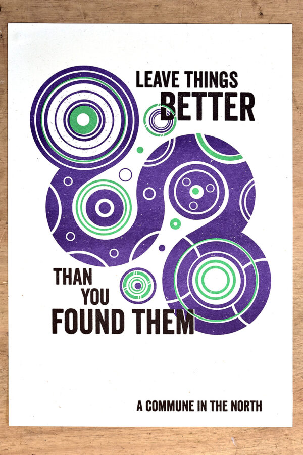 A3 'Leave Things Better' Poster