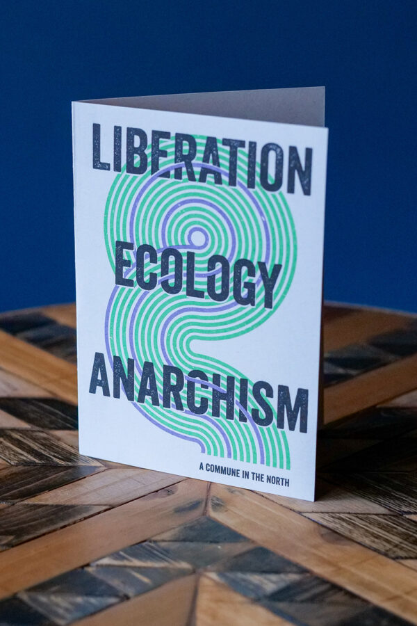 Liberation, Ecology, Anarchism greetings card