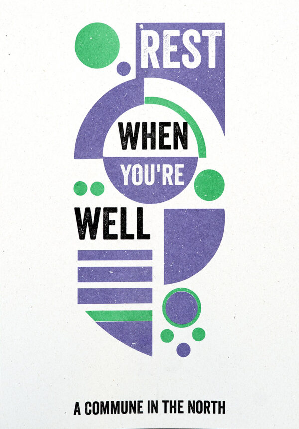 A3 'Rest When You're Well' Poster